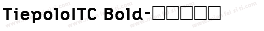 TiepoloITC Bold字体转换